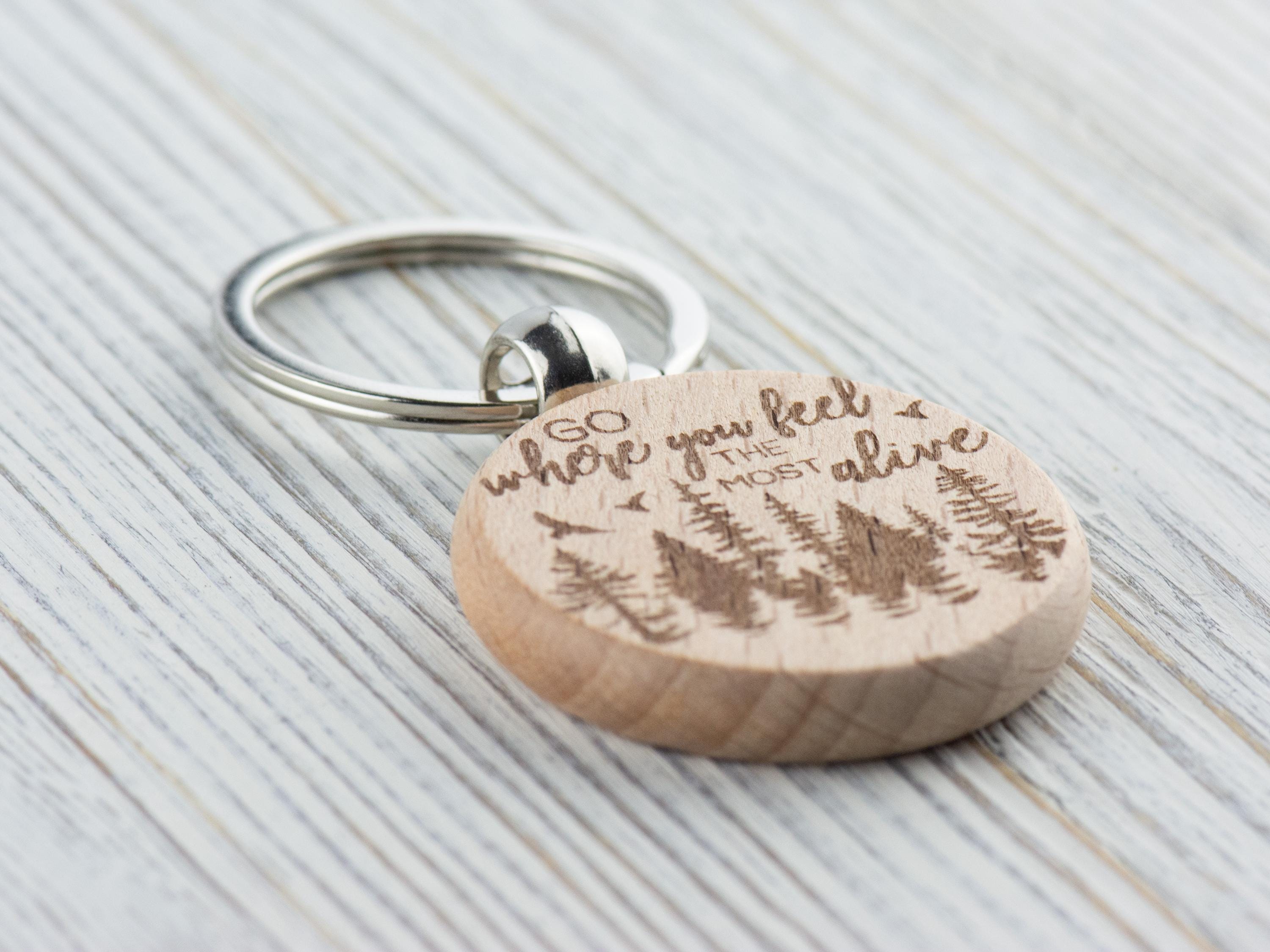 Go Where You Feel Alive Natural Wood Keychain • Laser-Engraved Stainless Steel Keyring • Double-Sided