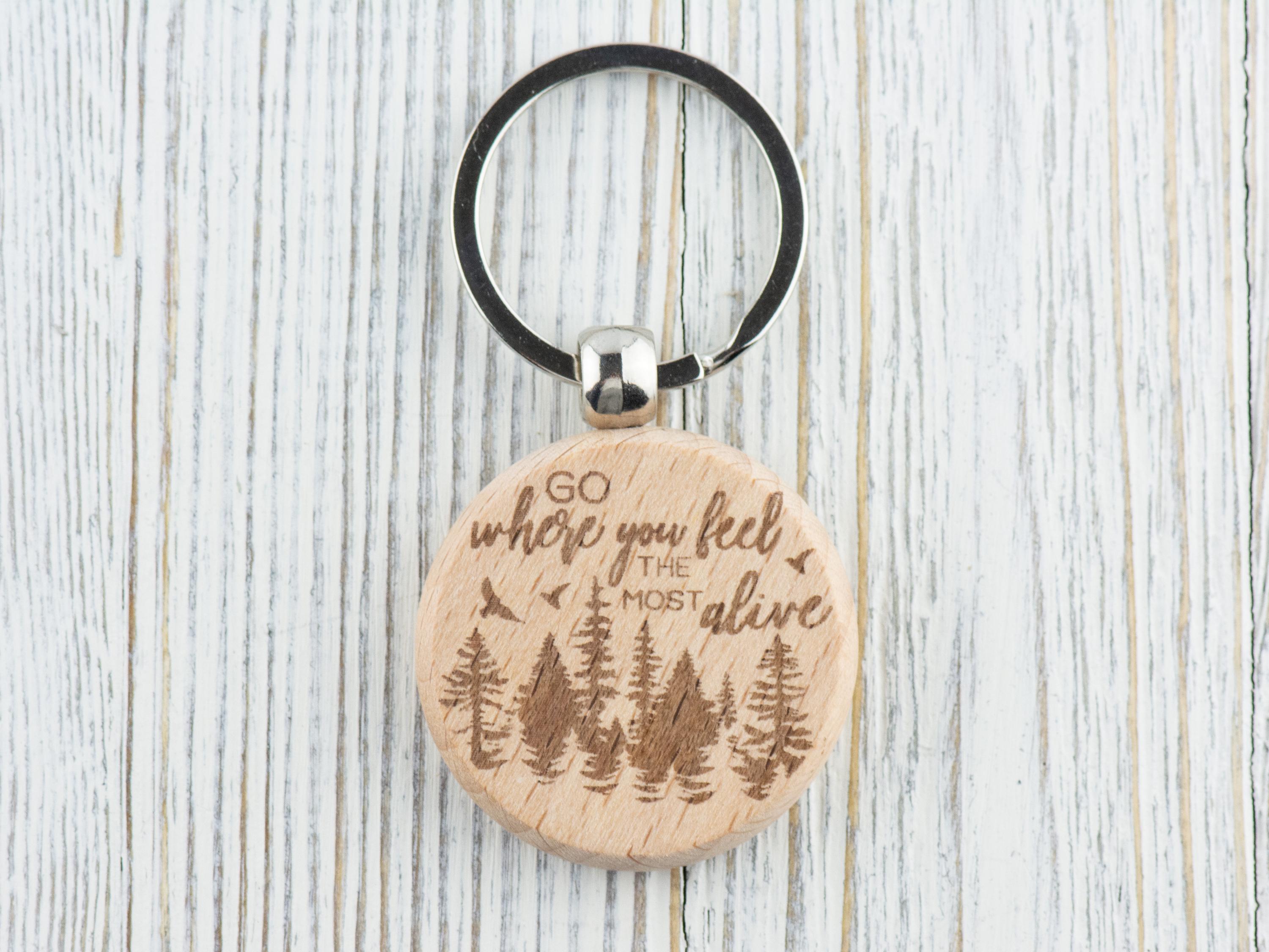 Go Where You Feel Alive Natural Wood Keychain • Laser-Engraved Stainless Steel Keyring • Double-Sided