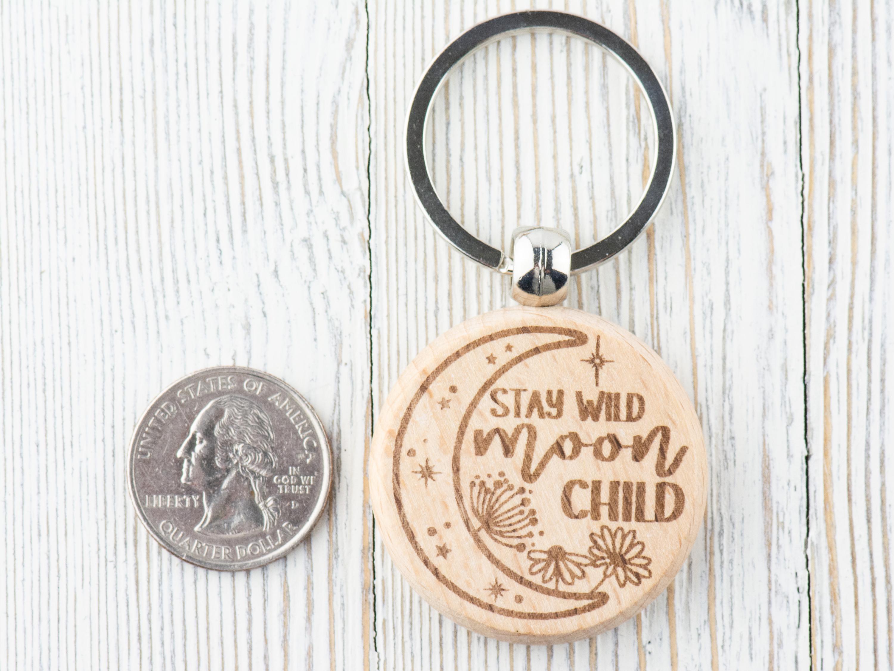 Moon Inspirational Quotes Natural Wood Keychain • Laser-Engraved Stainless Steel Keyring • Double-Sided