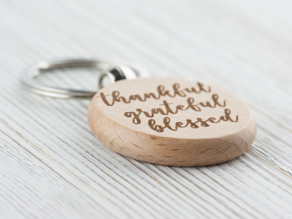 Thankful, Grateful, Blessed Natural Wood Keychain • Laser-Engraved Stainless Steel Keyring • Double-Sided