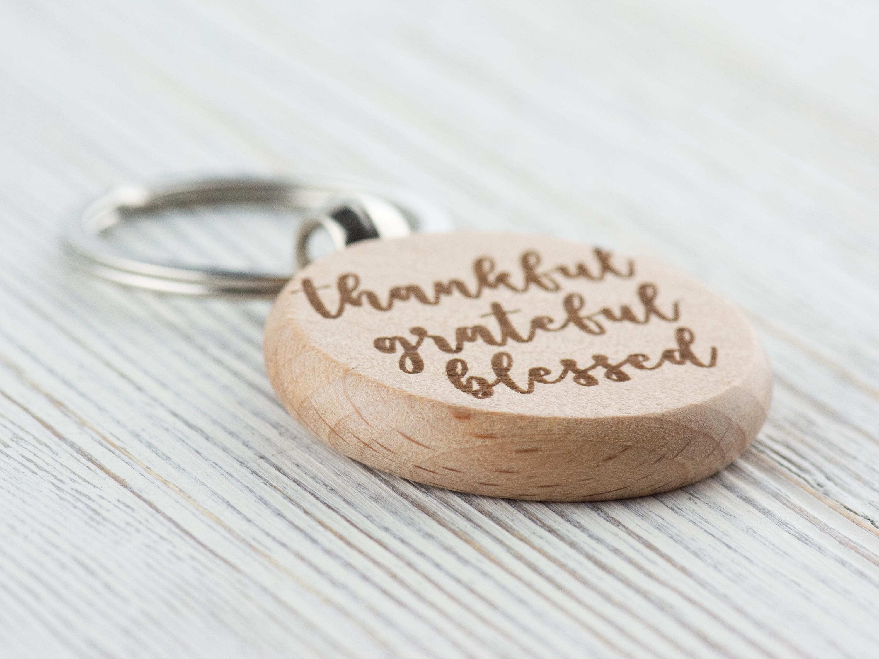 Thankful, Grateful, Blessed Natural Wood Keychain • Laser-Engraved Stainless Steel Keyring • Double-Sided