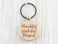 Thankful, Grateful, Blessed Natural Wood Keychain • Laser-Engraved Stainless Steel Keyring • Double-Sided