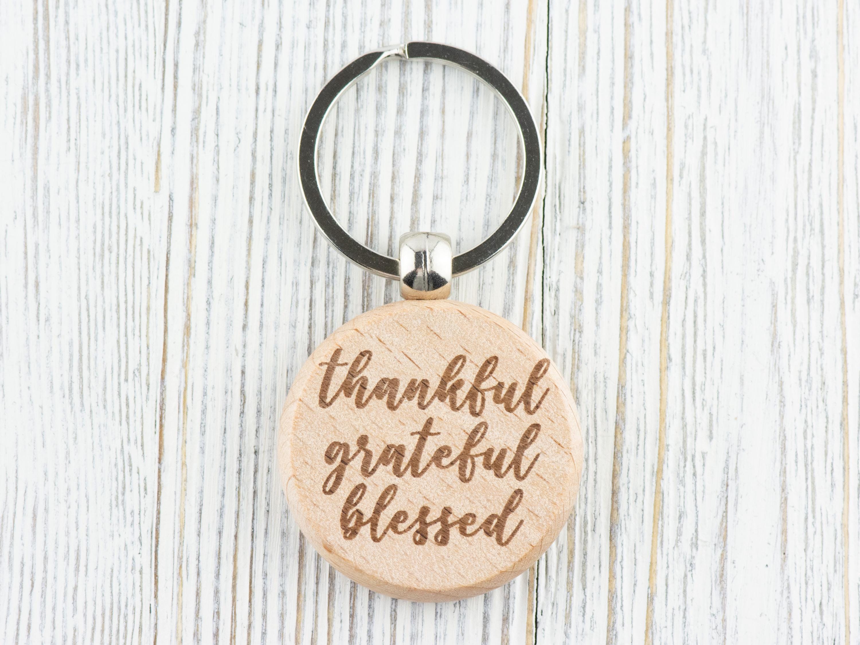 Thankful, Grateful, Blessed Natural Wood Keychain • Laser-Engraved Stainless Steel Keyring • Double-Sided